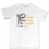 Bullets Faster Than 911 Mens T-shirt Style001