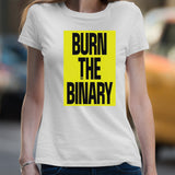Burn the binary shirt
