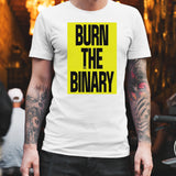 Burn the binary shirt