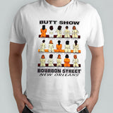 Butt show bourbon street shirt