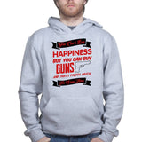 Money Can't Buy Happiness But It Can Buy Guns Hoodie Style001