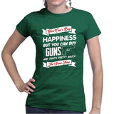 Money Can't Buy Happiness But It Can Buy Guns Ladies T-shirt Style001