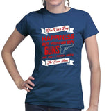 Money Can't Buy Happiness But It Can Buy Guns Ladies T-shirt Style001