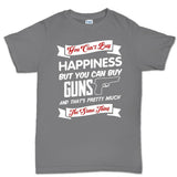 Money Can't Buy Happiness But It Can Buy Guns Men's T-shirt Style001