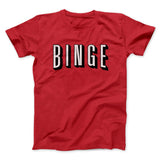 Binge Funny Movie Men/Unisex T-Shirt