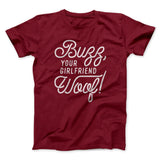 Buzz, Your Girlfriend, Woof! Funny Movie Men/Unisex T-Shirt