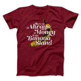 Always Money In The Banana Stand Men/Unisex T-Shirt