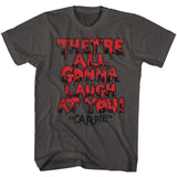 Carrie - Gonna Laugh - Short Sleeve - Adult - T-Shirt