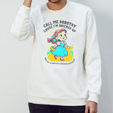 Call Me Dorothy Cause Isâ€™m Bricked Up And Got Blown Into Another Dimension Shirts