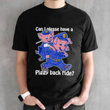 Can I Please Have A Piggy Back Ride Weeeeee Shirt