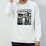 Can we finally have this conversation shirt