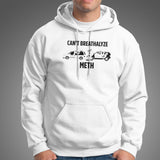 Canâ€™t breathalyze meth shirt