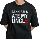 Cannibals ate my uncl shirt