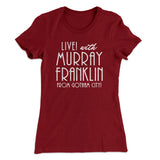 Murray Franklin Show Women's T-Shirt