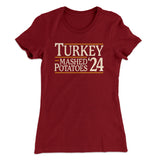 Turkey & Mashed Potatoes 2024 Funny Thanksgiving Women's T-Shirt