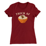 Thick AF Funny Thanksgiving Women's T-Shirt