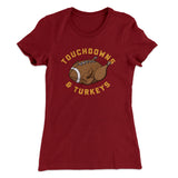 Touchdowns And Turkeys Funny Thanksgiving Women's T-Shirt