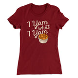 I Yam What I Yam Funny Thanksgiving Women's T-Shirt