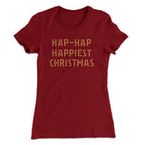 Hap-Hap Happiest Christmas Women's T-Shirt