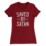 Saved By Satan Women's T-Shirt