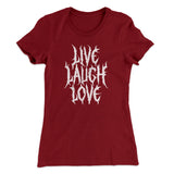 Death Metal Live Laugh Love Funny Women's T-Shirt