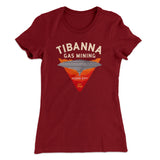 Tibanna Gas Mining Women's T-Shirt
