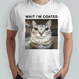 Cat Big face wait iâ€™m goated shirt