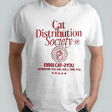 Cat Distribution Society 999 Cat-2 You Where You Are Weâ€™ll Find You T-shirt