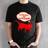 Cat lesbians are everywhere shirts