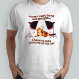 Cat sorry I canâ€™t hang out tonight shirt