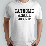 Catholic School Survivor T-shirts