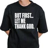 Celtics Head Coach But First Let Me Thank God Shirt