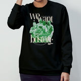 Celtics NBA Champions We Want Boston Shirt
