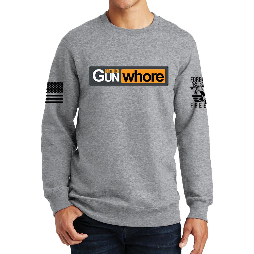 Certified Gun Whore Sweatshirt Style001