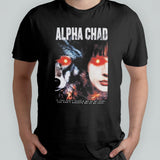 Chad Chad Alpha Chad T-shirt