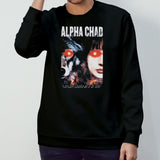 Chad Chad Alpha Chad T-shirt