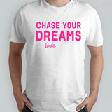 Chasing your dreams Barbie shirt