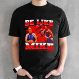 Chicago Bulls Be like Mike shirts