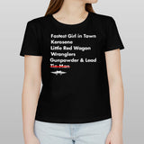 Choose Wisely Fastest Girl In Town Kerosene Little Red Wagon Wranglers T-shirt