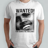 Chris Brown wanted for domestic violence shirt