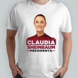 Claudia Sheinbaum Presidenta Shirt