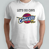 Cleveland Cavaliers Basketball letsâ€™s go Cavs shirts