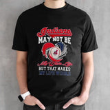 Cleveland Indians May Not Be My Whole Life But That Made My Life Whole Diamond Heart Shirt