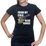 Cold Dead Hands Ladies T-shirt Style001