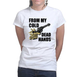 Cold Dead Hands Ladies T-shirt Style001