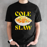 Coleslaw comfort shirts