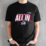 Colorado Avalanche All In 2024 Stanley Cup Playoffs Shirts