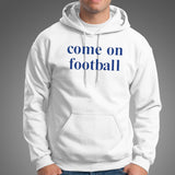 Come On Football T-shirt