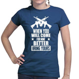 Come For Mine Ladies T-shirt Style001