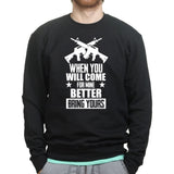 Come For Mine Sweatshirt Style001